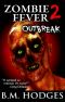 [Zombie Fever 02] • Outbreak